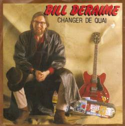 Bill Deraime : Changer de Quai